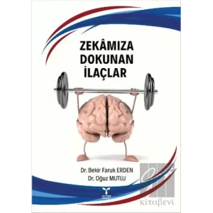 Zekamıza Dokunan İlaçlar