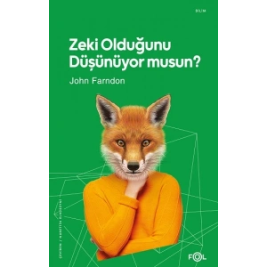 Zeki Olduğunu Düşünüyor Musun