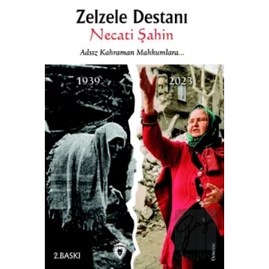 Zelzele Destanı Adsız Kahraman Mahkumlara...