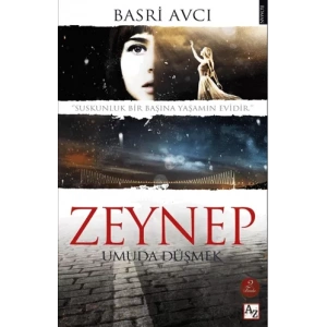 Zeynep Umuda Düşmek