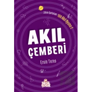 Zihin Çatlatan 100 Akıl Oyunu 2 - Akıl Çemberi