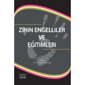 Zihin Engelliler ve Eğitimleri