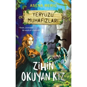 Zihin Okuyan Kız - Yeryüzü Muhafızları