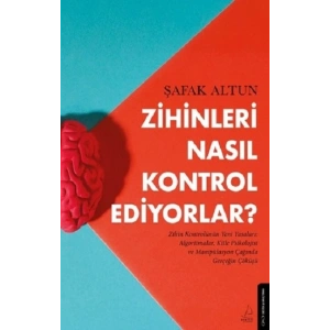Zihinleri Nasıl Kontrol Ediyorlar?