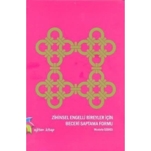Zihinsel Engelli Bireyler İçin Beceri Saptama Formu