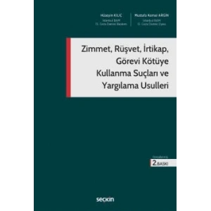 Zimmet, Rüşvet, İrtikap, Görevi Kötüye Kullanma Suçları ve Yargılama Usulleri