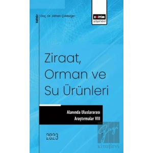 Ziraat, Orman ve Su Ürünleri Alanında Uluslararası Araştırmalar 8