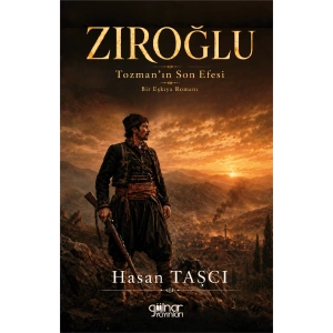 Zıroğlu Tozman’ın Son Efesi