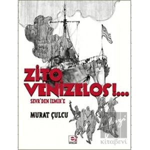 Zito Venizelos: Sevrden İzmire