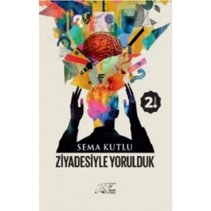 Ziyadesiyle Yorulduk