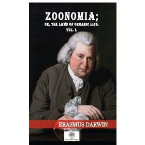 Zoonomia: Or the Laws of Organic Life Vol-1