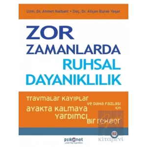 Zor Zamanlarda Ruhsal Dayanıklılık