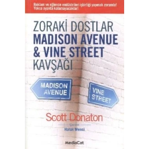 Zoraki Dostlar  Madison Avenue   Vine Street Kavşağı