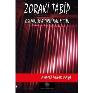 Zoraki Tabip (Osmanlıca Orijinal Metin)