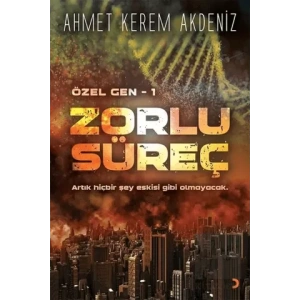 Zorlu Süreç - Özel Gen 1