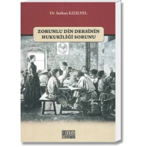 Zorunlu Din Dersinin Hukukiliği Sorunu