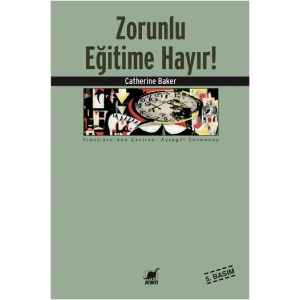Zorunlu Eğitime Hayır!