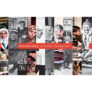 Zorunlu Göç ve Kültür Yozlaşması