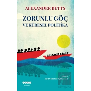 Zorunlu Göç Ve Küresel Politika