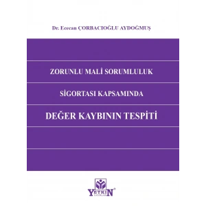 Zorunlu Mali Sorumluluk Sigortası Kapsamında Değer Kaybının Tespiti