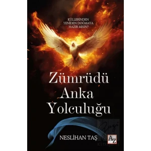 Zümrüdü Anka Yolculuğu