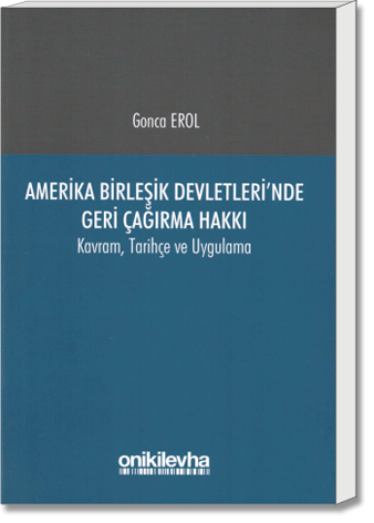 Amerika Birleşik Devletleri’nde Geri Çağırma Hakkı