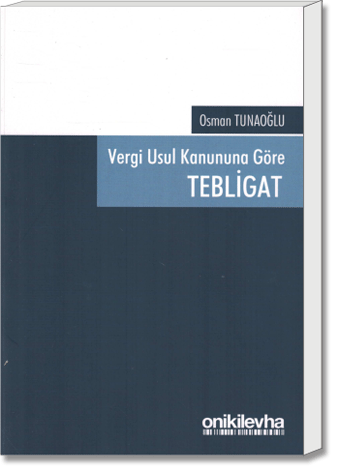 Vergi Usul Kanununa Göre Tebligat