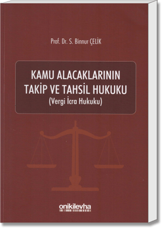 Kamu Alacaklarının Takip ve Tahsil Hukuku