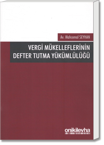 Vergi Mükelleflerinin Defter Tutma Yükümlülüğü
