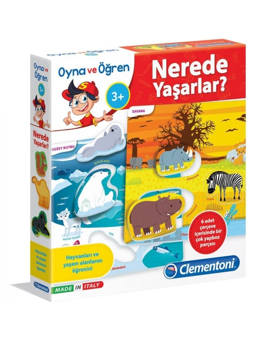 Clementoni Oyna ve Öğren Nerede Yaşarlar?