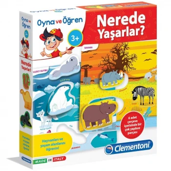 Clementoni Oyna ve Öğren Nerede Yaşarlar?