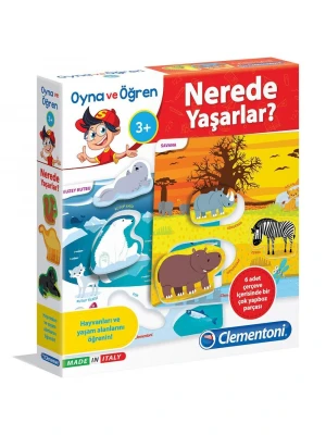 Clementoni Oyna ve Öğren Nerede Yaşarlar?