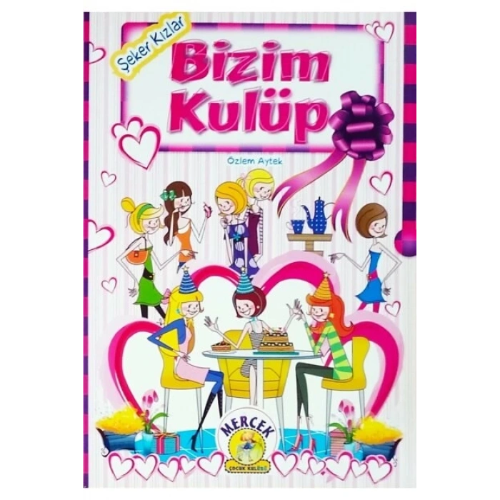 ŞEKER KIZLAR BİZİM KULÜP 1.SINIF
