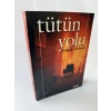 TÜTÜN YOLU