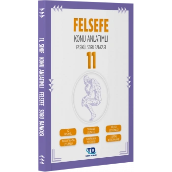 11.SINIF FELSEFE KONU ANLATIMLI SORU BANKASI