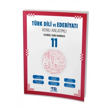 11.SINIF TÜRK DİLİ VE  EDEBİYATI KONU ANLATIMLI SORU BANKASI