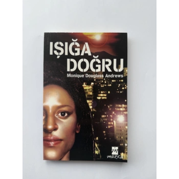 IŞIĞA DOĞRU