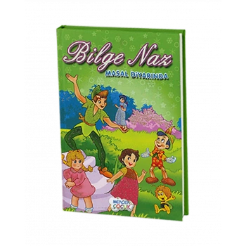 BİLGE NAZ MASAL DİYARINDA