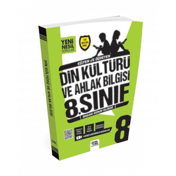 YENİ NESİL DİN KÜLTÜRÜ VE AHLAK B. 8.SINIF