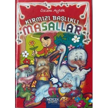 KIRMIZI BAŞLIKLI MASALLAR