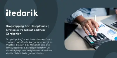 Dropshipping Kar Hesaplaması | Stratejiler ve Dikkat Edilmesi Gerekenler