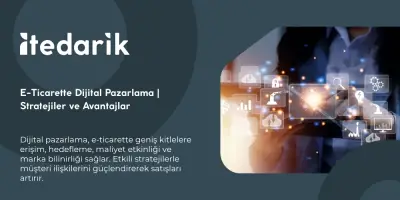 E-Ticarette Dijital Pazarlama | Stratejiler ve Avantajlar