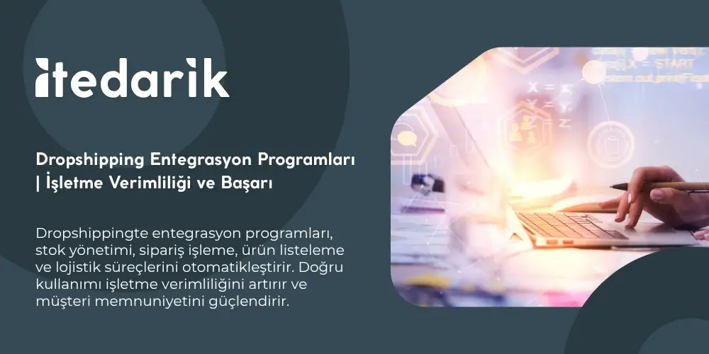 Dropshipping Entegrasyon Programları | İşletme Verimliliği ve Başarı