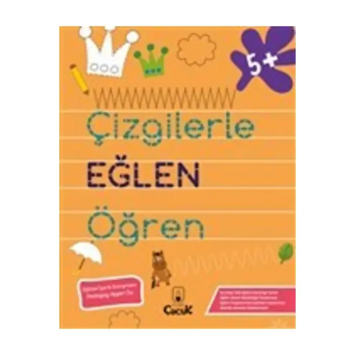 Çizgilerle Eğlen Öğren - 5+ Yaş - Turuncu Kitap