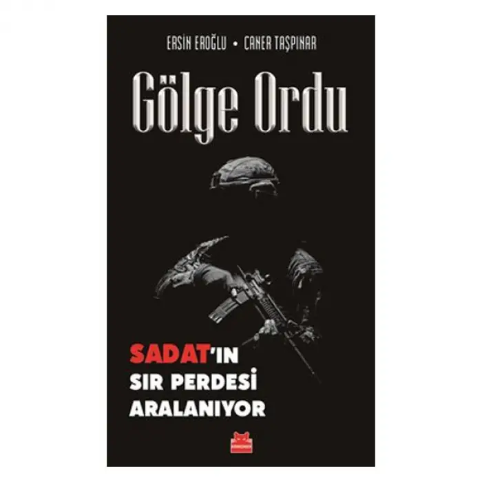 Gölge Ordu Sadatın Sır Perdesi Aralanıyor