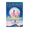 BAMBAŞKA / KAHRAMAN TAZEOĞLU