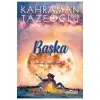 BAŞKA / KAHRAMAN TAZEOĞLU