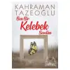 Ben Bir Kelebek Sevdim