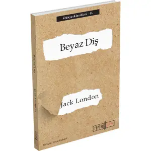 Beyaz Diş / Jack London