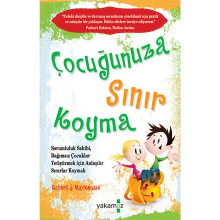 ÇOCUĞUNUZA SINIR KOYMA